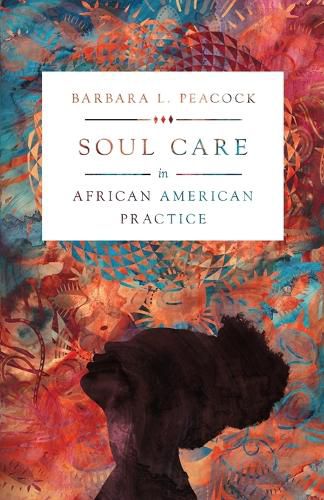 Cover image for Soul Care in African American Practice