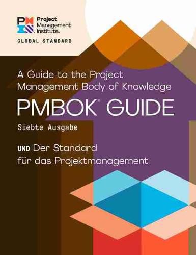 A Guide to the Project Management Body of Knowledge (PMBOK (R) Guide) - The Standard for Project Management (GERMAN)