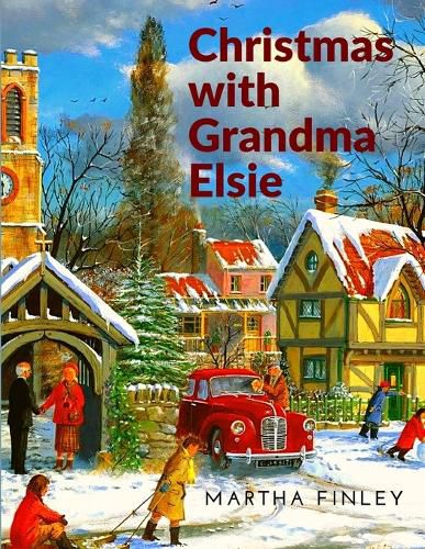 Christmas with Grandma Elsie