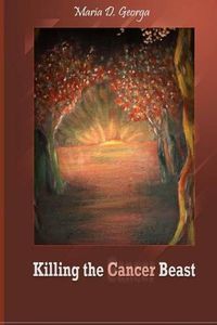 Cover image for killing the cancer beast