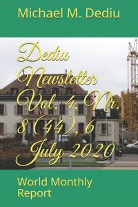 Cover image for Dediu Newsletter Vol. 4, Nr. 8 (44), 6 July 2020: World Monthly Report