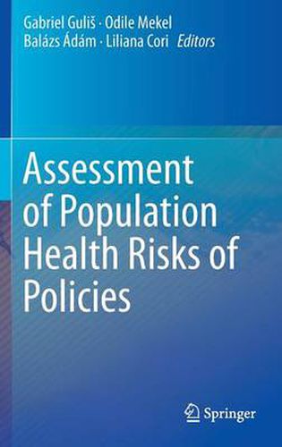 Cover image for Assessment of Population Health Risks of Policies