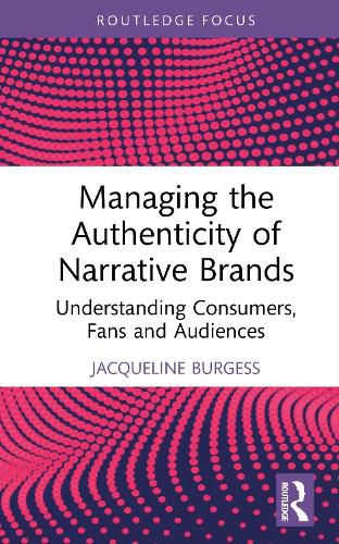 Cover image for Managing the Authenticity of Narrative Brands