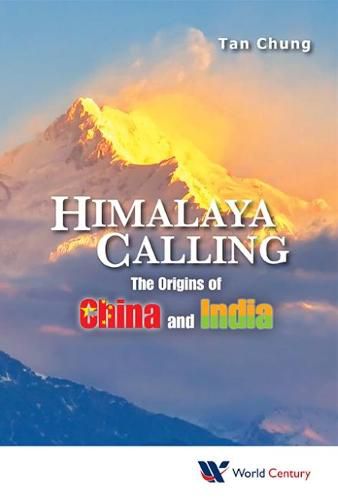 Cover image for Himalaya Calling: The Origins Of China And India