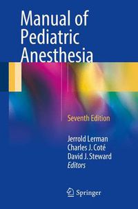 Cover image for Manual of Pediatric Anesthesia