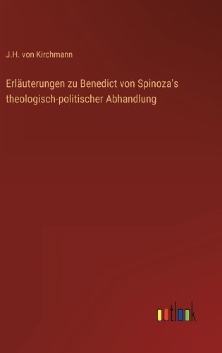 Cover image for Erlauterungen zu Benedict von Spinoza's theologisch-politischer Abhandlung