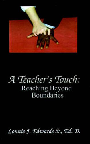 Cover image for A Teacher's Touch: Reaching Beyond Boundaries