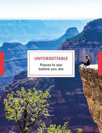 Cover image for Unforgettable Places to See Before You Die