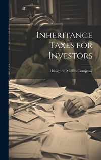 Cover image for Inheritance Taxes for Investors