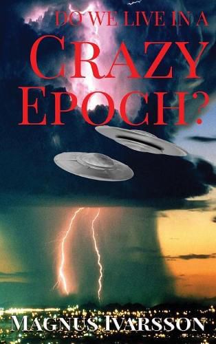 Cover image for Do We Live in a Crazy Epoch?