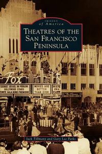 Cover image for Theatres of the San Francisco Peninsula
