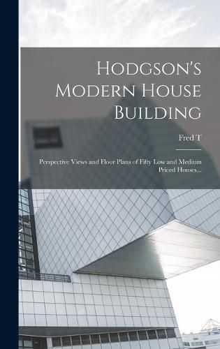 Hodgson's Modern House Building