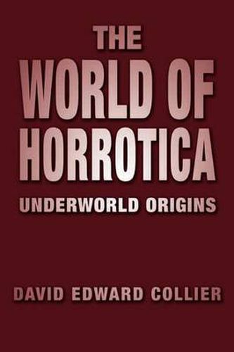 Cover image for The World of Horrotica: Underworld Origins