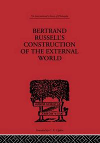 Cover image for Bertrand Russell's Construction of the External World