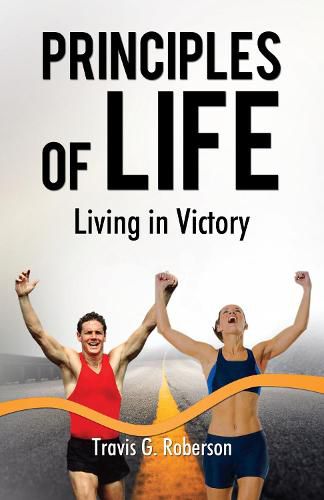 Cover image for Principles of Life: Living in Victory