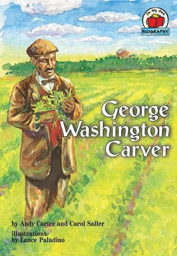 Cover image for George Washington Carver: On My Own Biography