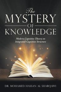 Cover image for The Mystery of Knowledge