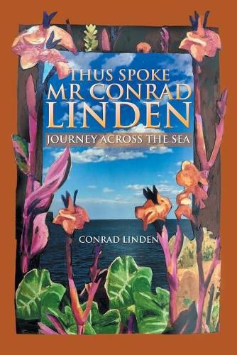 Cover image for Thus Spoke Mr Conrad Linden: Journey Across the Sea