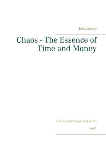 Cover image for Chaos - The Essence of Time and Money