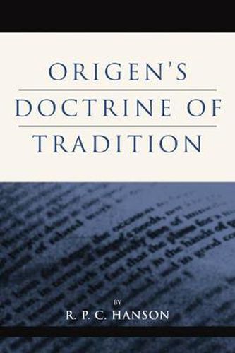 Cover image for Origen's Doctrine of Tradition