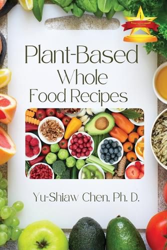 Cover image for Plant-Based Whole Food Recipes