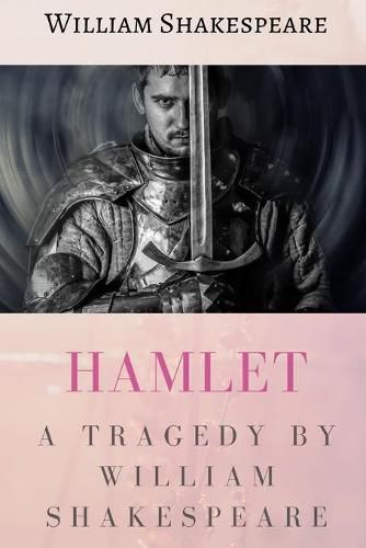 Cover image for Hamlet : A tragedy by William Shakespeare