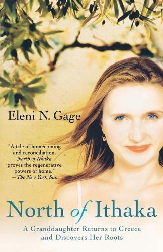 Cover image for North of Ithaka: A Granddaughter Returns to Greece and Discovers Her Roots
