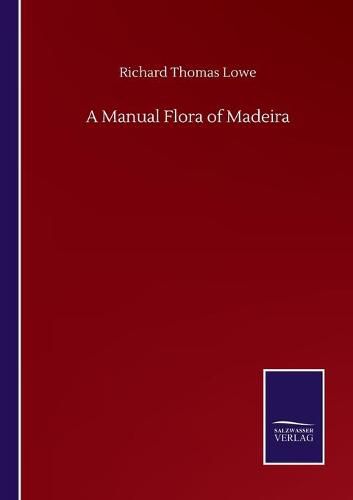 A Manual Flora of Madeira