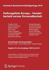 Cover image for Aachener Bausachverstandigentage 2019: Haftungsfalle Europa - Handelbarkeit versus Verwendbarkeit