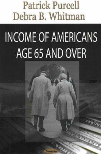 Cover image for Income of Americans Age 65 & Over