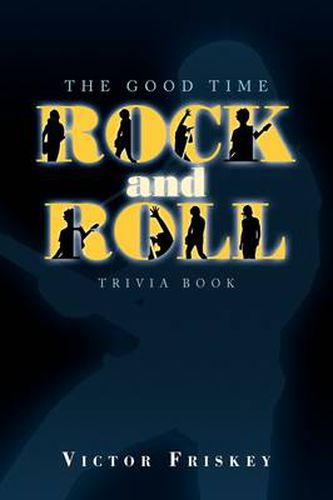 Cover image for The Good Time Rock and Roll Trivia Book