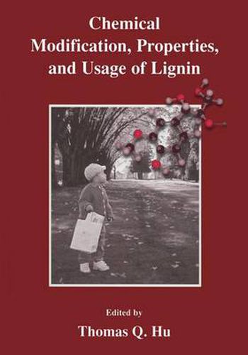 Cover image for Chemical Modification, Properties, and Usage of Lignin