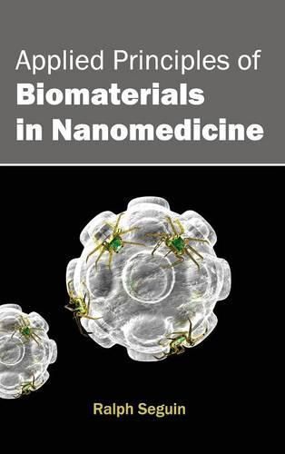 Cover image for Applied Principles of Biomaterials in Nanomedicine