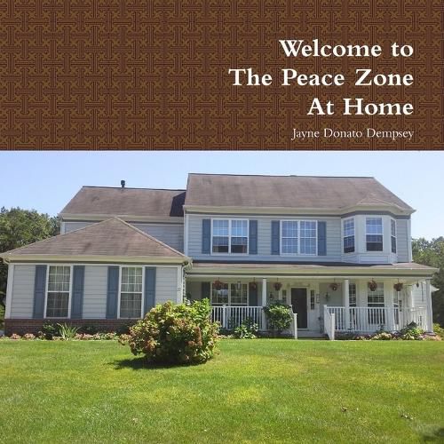 Cover image for Welcome to The Peace Zone At Home