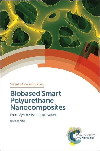 Cover image for Biobased Smart Polyurethane Nanocomposites: From Synthesis to Applications