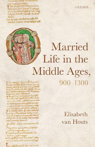 Cover image for Married Life in the Middle Ages, 900-1300