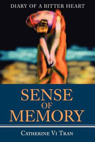 Cover image for Sense of Memory: Diary of a Bitter Heart