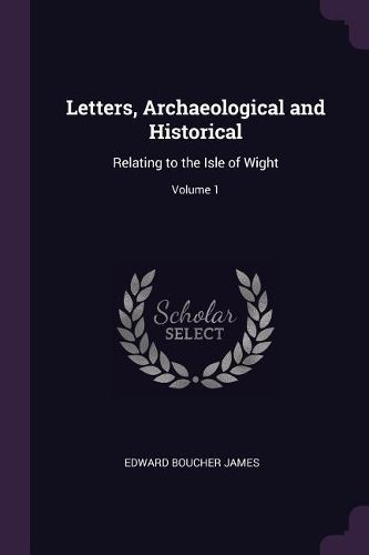 Cover image for Letters, Archaeological and Historical