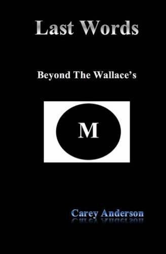 Last Words: Beyond The Wallace's