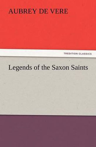 Cover image for Legends of the Saxon Saints