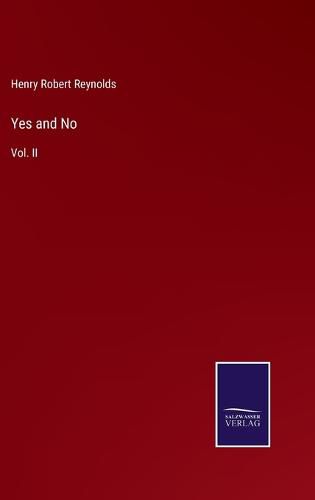 Yes and No: Vol. II