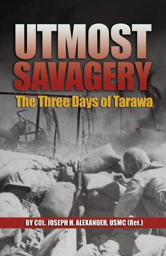 Cover image for Utmost Savagery: The Three Days of Tarawa