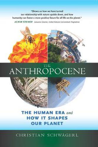 Cover image for The Anthropocene: The Human Era and How it Shapes Our Planet