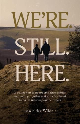 Cover image for We're. Still. Here.