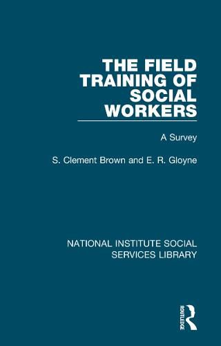 The Field Training of Social Workers