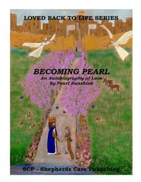 Cover image for Becoming Pearl: An Autobiography of Love