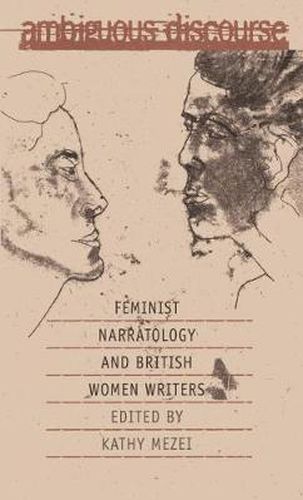 Cover image for Ambiguous Discourse: Feminist Narratology and British Women Writers
