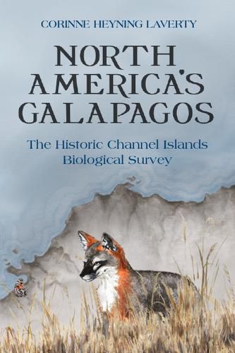 Cover image for North America's Galapagos: The Historic Channel Islands Biological Survey