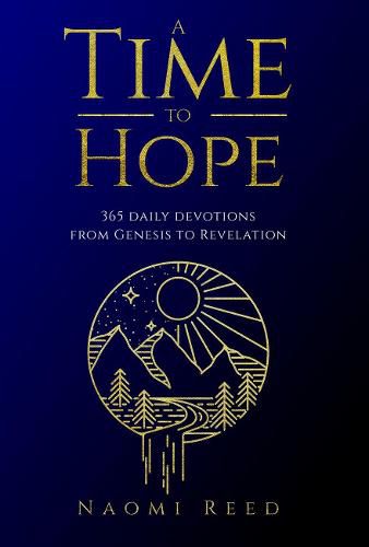 Cover image for A Time to Hope: 365 Daily Devotions from Genesis to Revelation