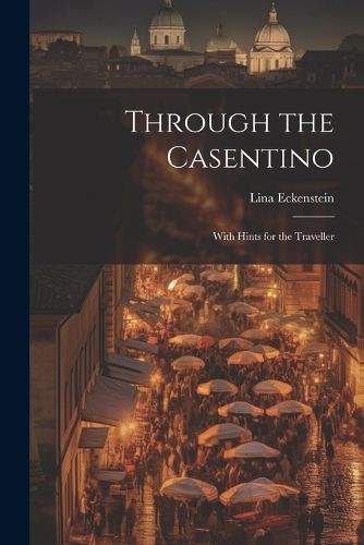 Through the Casentino